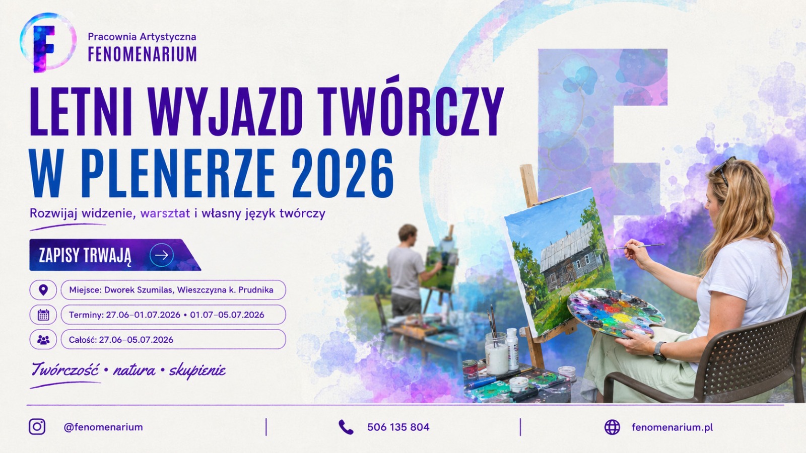 Plener Artystyczny 2026 — wyjazdowe warsztaty malarskie, Fenomenarium