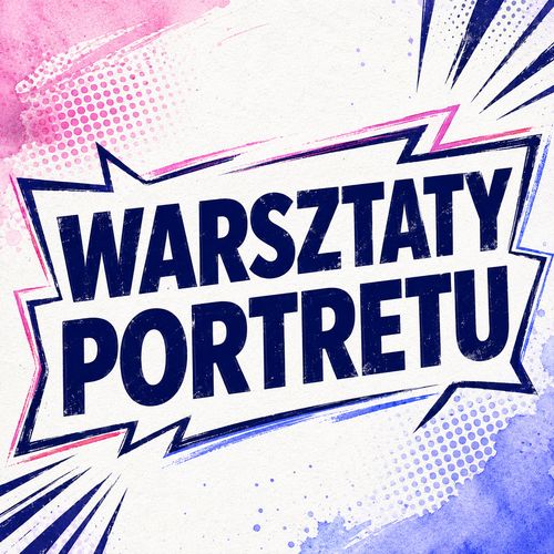 Wakacyjne Warsztaty Portretu – rysunek i malarstwo portretowe Wrocław 2026
